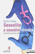 Sexualita a sexuální identita. Sociální povaha přirozenosti
