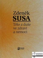 Tělo a duše ve zdraví a nemoci