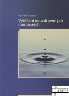 Vyléčení neuzdravených nemocných