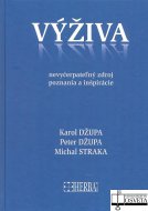 Výživa - nevyčerpateľný zdroj poznania a inšpirácie