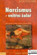 Narcismus - vnitřní žalář