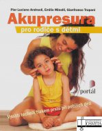 Akupresura pro rodiče s dětmi. Využití technik tlakem prstů při potížích dětí