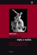 Mediální zlo - mýty a realita 