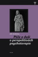Péče o duši v perspektivách psychoterapie 
