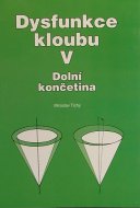 Dysfunkce kloubu V. Dolní končetina