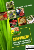 Adaptogeny - byliny poskytující odolnost, vytrvalost a úlevu od stresu