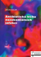 Antibiotická léčba nozokomiálních infekcí 