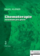 Chemoterapie – minimum pro praxi