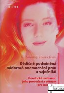 Dědičně podmíněná nádorová onemocnění prsu a vaječníků