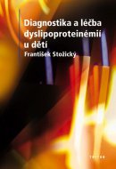 Diagnostika a terapie dyslipoproteinémií u dětí 