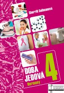 Doba jedová 4 - Hormony