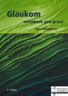 Glaukom – minimum pro praxi