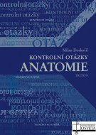 Kontrolní otázky – anatomie