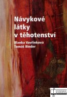 Návykové látky v těhotenství