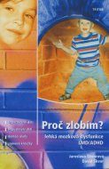 Proč zlobím