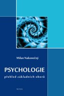 Psychologie - přehled základních oborů