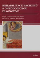 Rehabilitace pacientů s onkologickou diagnózou 
