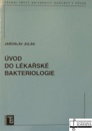 Úvod do lékařské bakteriologie