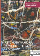 Psychodynamická psychoterapia - vysvetlená