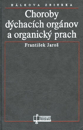 Choroby dýchacích orgánov a organický prach