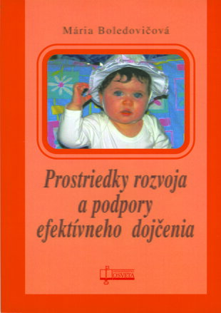 Prostriedky rozvoja a podpory efektívneho dojčenia  