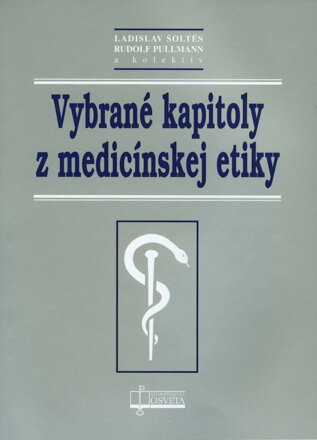 Vybrané kapitoly z medicínskej etiky