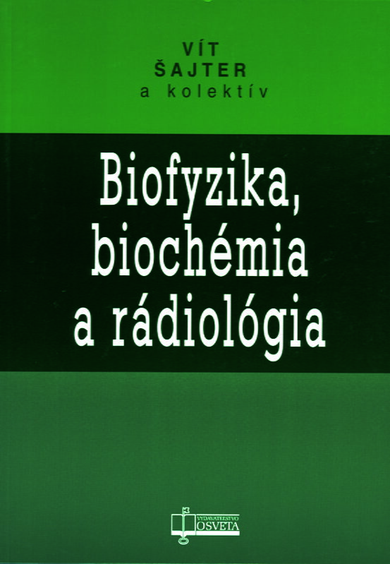 Biofyzika, biochémia a rádiológia