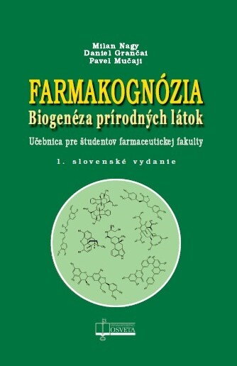 Farmakognózia. Biogenéza prírodných látok