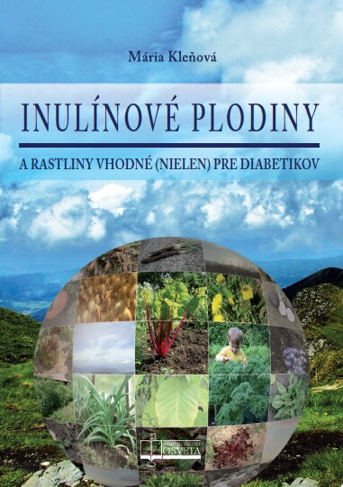Inulínové plodiny a rastliny vhodné (nielen) pre diabetikov
