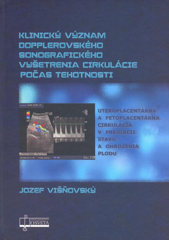 Klinický význam dopplerovského sonografického vyšetrenia cirkulácie počas tehotnosti