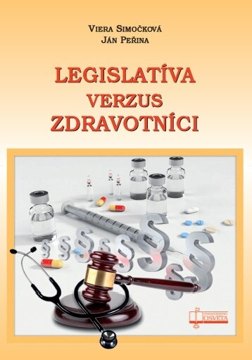 LEGISLATÍVA VERZUS ZDRAVOTNÍCI