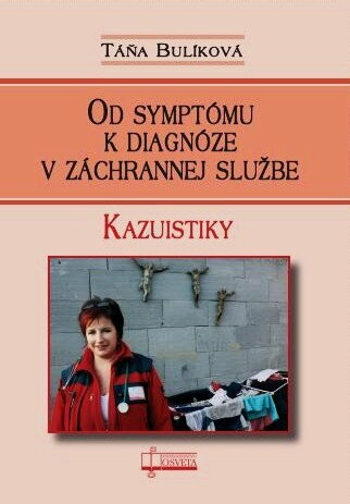 Od symptómu k diagnóze v záchrannej službe. Kazuistiky
