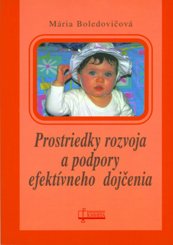 Prostriedky rozvoja a podpory efektívneho dojčenia  