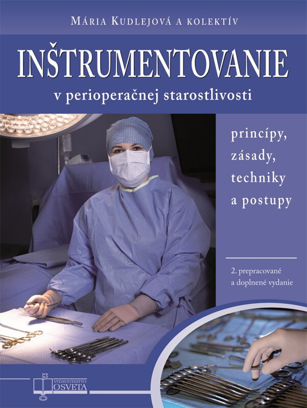 Inštrumentovanie v perioperačnej starostlivosti - princípy, zásady, techniky a postupy